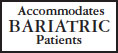 Accomodates Bariatric Patients